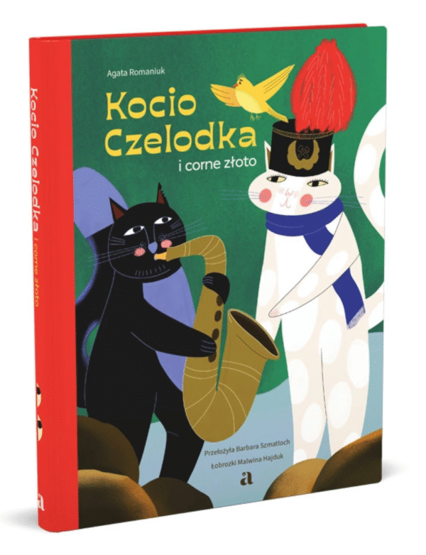 Kocio Czelodka i corne złoto - Agata Romaniuk